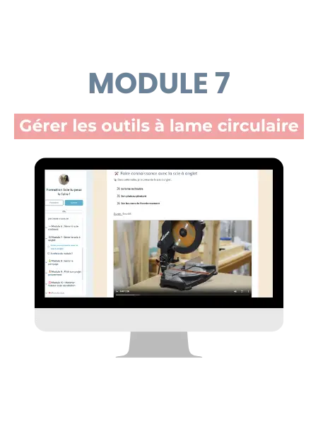 module 7 gérer les outils à lame circulaire formation bricolage