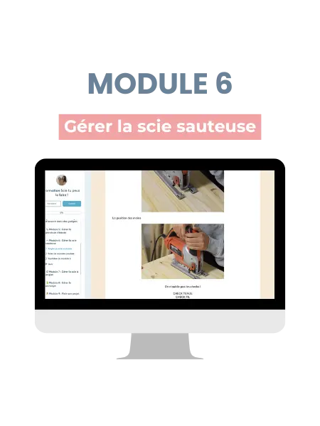 module 6 gérer la scie sauteuse formation